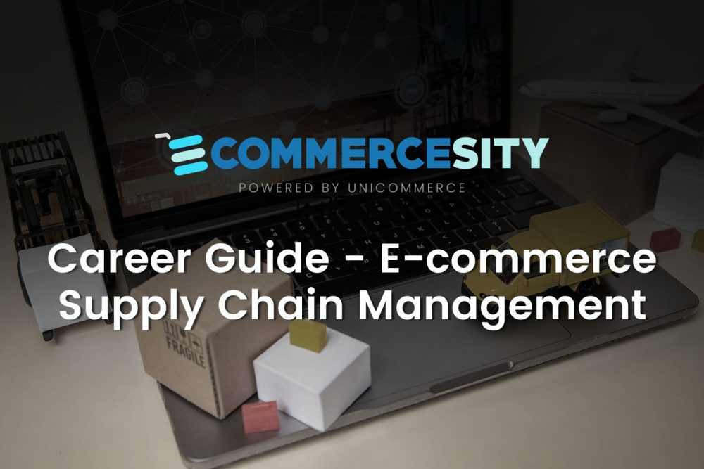 career guide - eommerce supply chain management